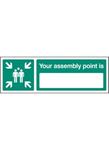 Picture of YOUR ASSEMBLY POINT IS 450x150MM